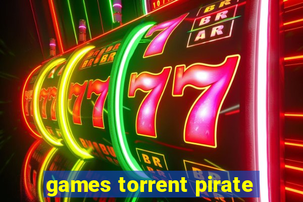 games torrent pirate